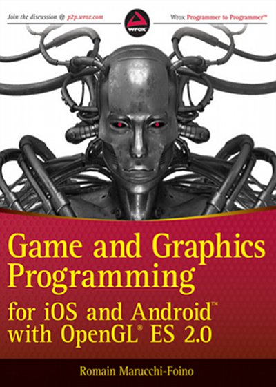 Game And Graphics Programming For IOS And Android