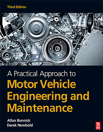 Practical Approach to Motor Vehicle Engineering and Maintenance ...