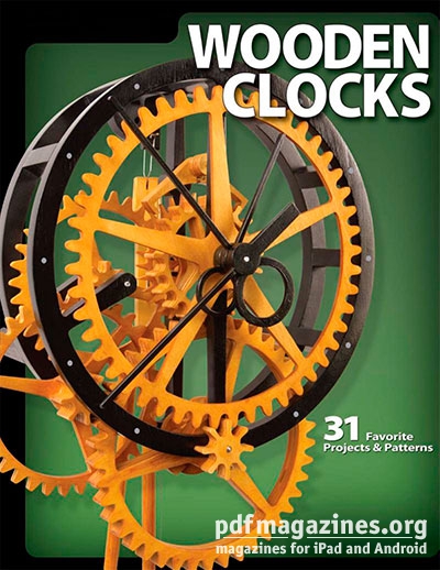 Wooden Clocks: 31 Favorite Projects &amp; Patterns » Free PDF magazines 
