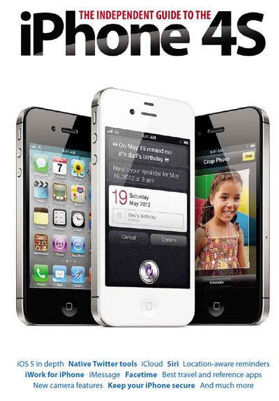 The Independent Guide to the iPhone 4 iPhone 4S 2013