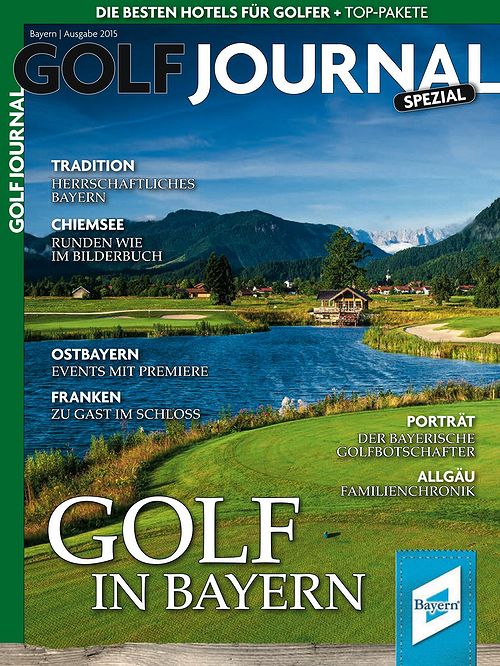 Golf Journal Spezial - Golf in Bayern 2015